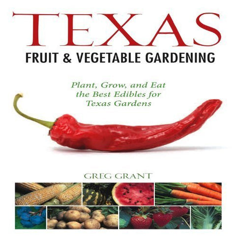 Texas Fruit & Vegetable Gardening (Fruit & Vegetable Gardening Guides) (3/18/12)-Book-Palm Beach Bookery