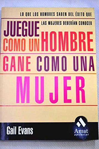 Juegue Como Hombre Gane Como Mujer (Spanish Edition)-Book-Palm Beach Bookery