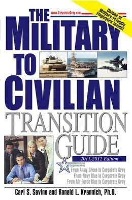 Military to Civilian Transition Guide From Army Green, Navy Blue, and Air Force Blue to Corporate Gray-Book-Palm Beach Bookery