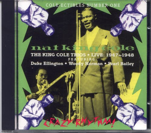Nat King Cole - Crazy Rhythm: The Nat King Cole Trios - Live: 1947-1948-CDs-Palm Beach Bookery