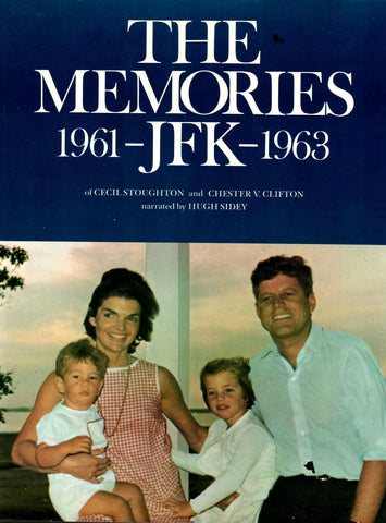The Memories 1961-JFK 1963 By: Cecil Stoughton and Chester V. Clifton-Books-Palm Beach Bookery