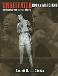 Undefeated: Rocky Marciano : The Fighter Who Refused to Lose by Everett M. Skeha-Nonfiction-Palm Beach Bookery