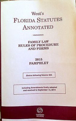 WEST'S FLORIDA STATUTES ANNOTATED 2015 - FAMILY LAW RULES OF PROCEDURE AND FORMS-Books-Palm Beach Bookery