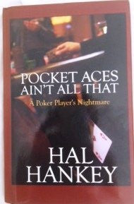 Pocket Aces Ain't All That: A Poker Player's Nightmare-Book-Palm Beach Bookery