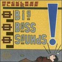 Reckless Sleepers - Big Boss Sounds-CDs-Palm Beach Bookery