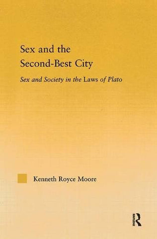 Sex and the Second-Best City: Sex and Society in the Laws of Plato (Studies in Classics)-Book-Palm Beach Bookery
