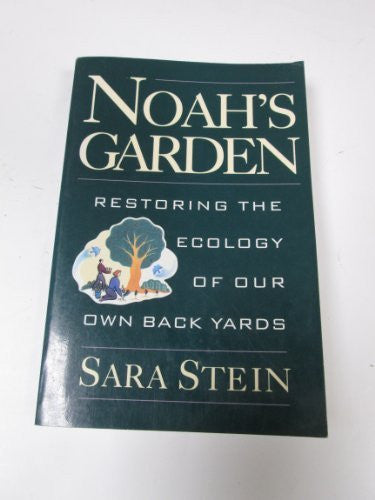 Noah's Garden - Restoring The Ecology Of Our Own Back Yards-Book-Palm Beach Bookery