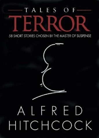 Tales of Terror: 58 Short Stories Chosen by the Master of Suspense-Book-Palm Beach Bookery