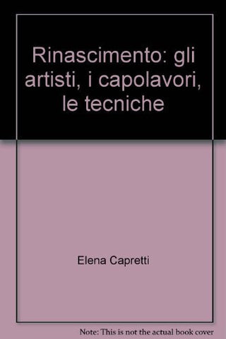 Rinascimento: gli artisti, i capolavori, le tecniche-Book-Palm Beach Bookery