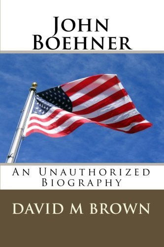 John Boehner: An Unauthorized Biography-Book-Palm Beach Bookery