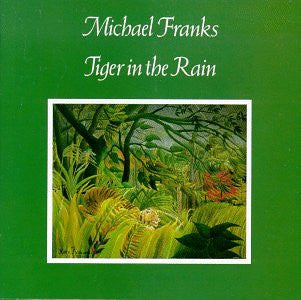 Michael Franks - Tiger in the Rain-CDs-Palm Beach Bookery