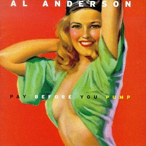 Al Anderson - Pay Before You Pump-CDs-Palm Beach Bookery