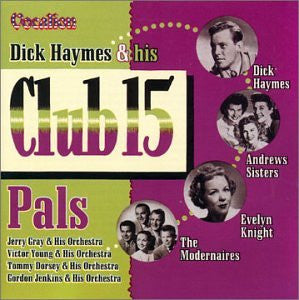 Dick Haymes & His Club 15 Pals-CDs-Palm Beach Bookery