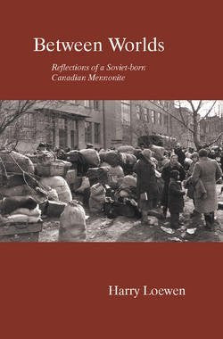 Between Worlds : Reflections of a Soviet-Born Canadian Mennonite-Book-Palm Beach Bookery