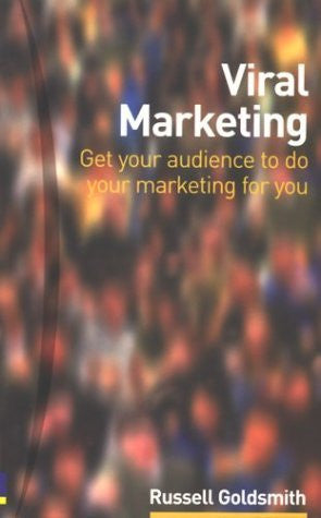 Viral Marketing: Get Your Audience to Do Your Marketing for You-Books-Palm Beach Bookery