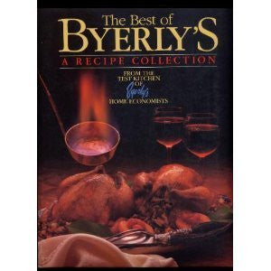 The Best of Byerly's: A Recipe Collection- From the Test Kitchen of Byerly's Home Economists-Book-Palm Beach Bookery
