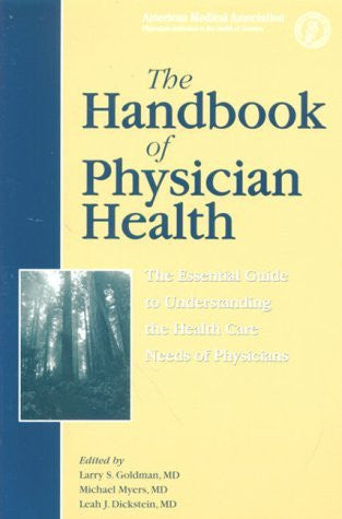 The Handbook of Physician Health: The Essential Guide to Understanding the Health Care Needs of Physicians-Book-Palm Beach Bookery
