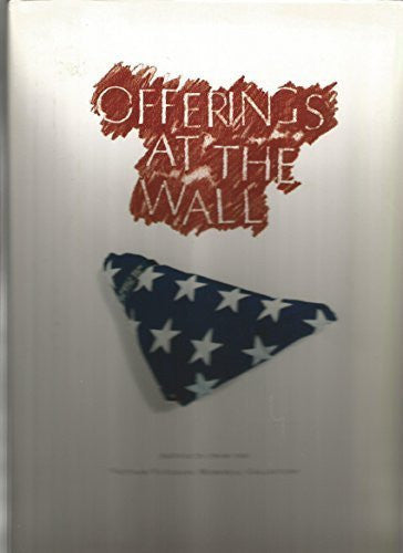 Offerings at the Wall: Artifacts from the Vietnam Veterans Memorial Collection Hardcover - May, 1995-Book-Palm Beach Bookery