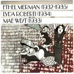 Merman, Roberti and West - Ethel Merman (1932-1935) Lyda Roberti (1934) Mae West (1933)-CDs-Palm Beach Bookery