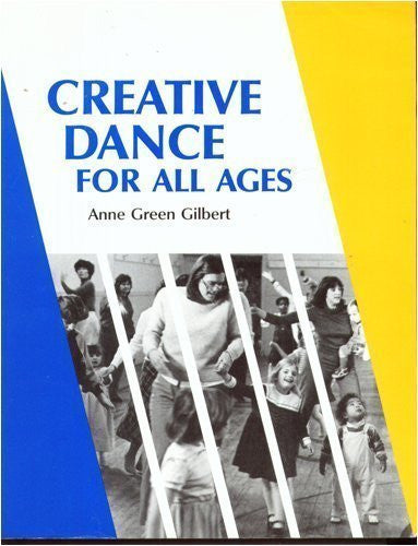 Creative Dance for All Ages: A Conceptual Approach 7th (seventh) Edition-Book-Palm Beach Bookery