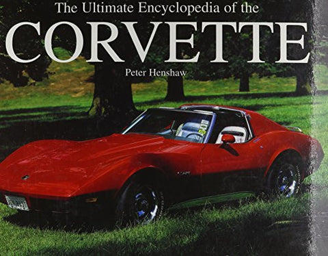 The Ultimate Encyclopedia of the Corvette-Book-Palm Beach Bookery