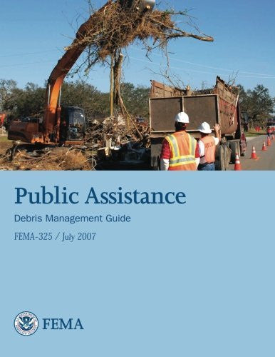 Public Assistance Debris Management Guide (FEMA 325 / July 2007)-Book-Palm Beach Bookery