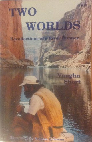 Two worlds: Recollections of a River Runner-Book-Palm Beach Bookery