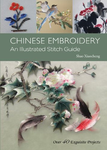Chinese Embroidery: An Illustrated Stitch Guide-Book-Palm Beach Bookery