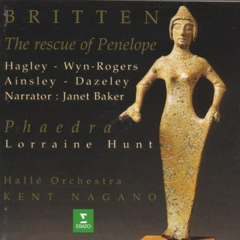 Benjamin Britten - The Rescue of Penelope / Hagley, Ainsley, Wyn-Rogers, J. Baker ~ Phaedra / L. Hunt; Hall¨¦ Orch., Nagano (1996) Audio CD-CDs-Palm Beach Bookery