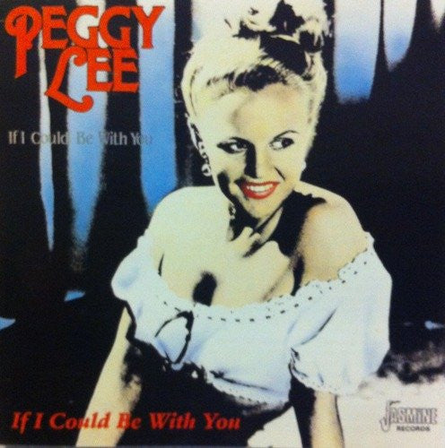 Peggy Lee - If I Could Be With You-CDs-Palm Beach Bookery