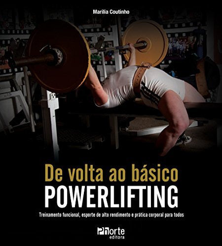 De Volta ao Basico: Powerlifting-Book-Palm Beach Bookery