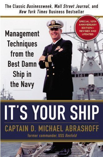 It's Your Ship: Management Techniques from the Best Damn Ship in the Navy, 2012-Book-Palm Beach Bookery