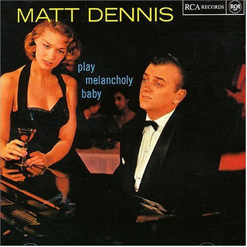 Matt Dennis - Play Melancholy Baby-CDs-Palm Beach Bookery