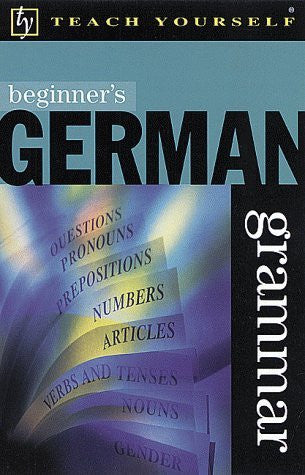 Beginner's German Grammar (Teach Yourself (McGraw-Hill))-Book-Palm Beach Bookery