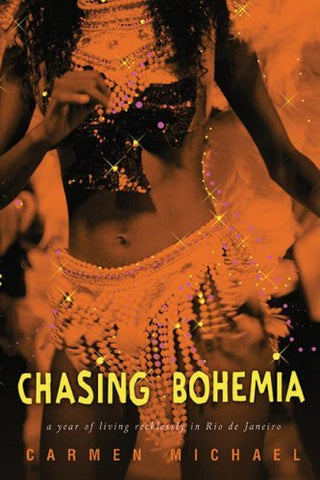 Chasing Bohemia: A Year of Living Recklessly in Rio de Janeiro-Book-Palm Beach Bookery