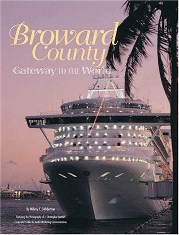Broward County: Gateway to the World (The American Enterprise Series)-Book-Palm Beach Bookery