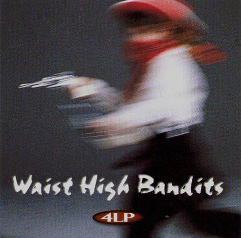 Waist High Bandits - 4LP-CDs-Palm Beach Bookery