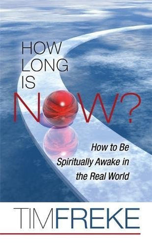 How Long Is Now?: How to be Spiritually Awake in the Real World-Book-Palm Beach Bookery