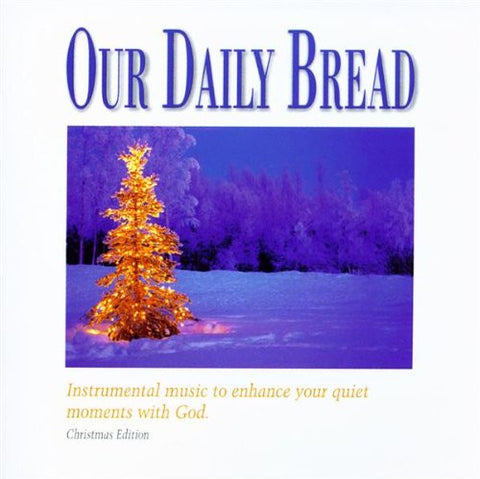 Mark Baldwin - Our Daily Bread: Christmas Meditation-CDs-Palm Beach Bookery