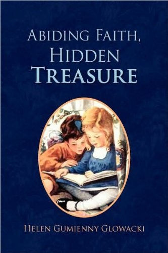 Abiding Faith, Hidden Treasure - By:Helen Gumienny Glowacki-Books-Palm Beach Bookery