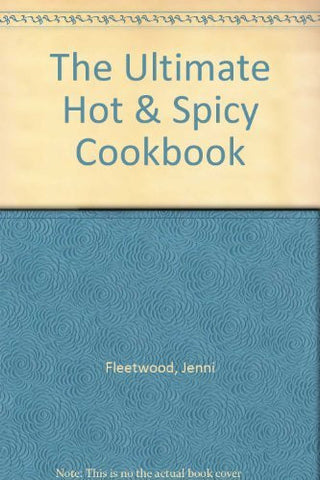 The Ultimate Hot & Spicy Cookbook-Book-Palm Beach Bookery