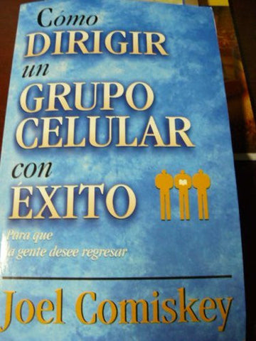 Cómo dirigir un grupo célular con éxito (Spanish Edition)-Book-Palm Beach Bookery