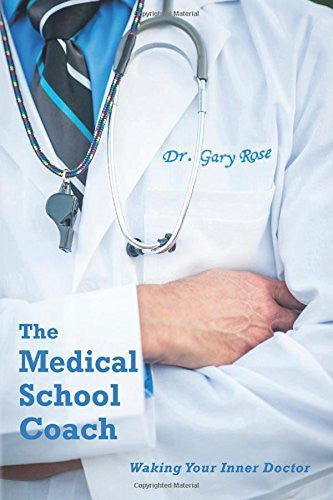 The Medical School Coach: Waking Your Inner Doctor-Book-Palm Beach Bookery