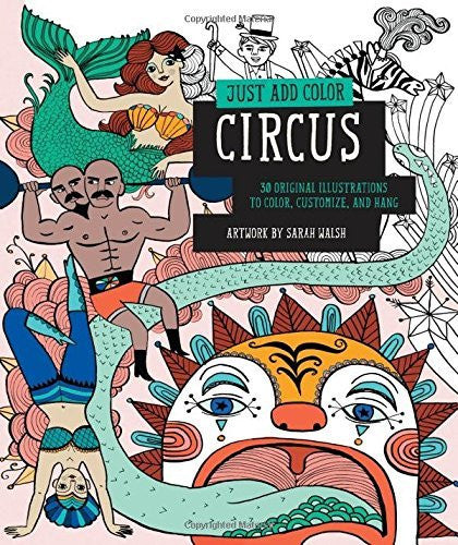 Just Add Color: Circus: 30 Original Illustrations To Color, Customize, and Hang-Book-Palm Beach Bookery