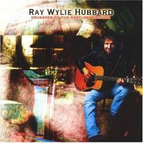 Ray Wilie Hubbard - Crusades Of The Restless Knights-CDs-Palm Beach Bookery