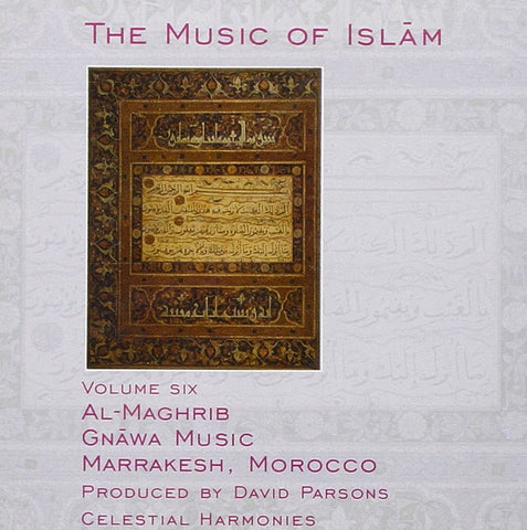 The Music of Islam, Vol. 6: Al-Maghrib, Gnawa Music, Marrakesh, Morocco-Music-Palm Beach Bookery