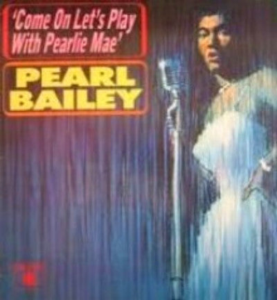 Pearl Bailey - Come On Let's Play with Pearlie Mae-CDs-Palm Beach Bookery
