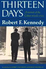 Thirteen Days - A Memoir of the Cuban Missile Crisis By: Robert S. McNamara-Books-Palm Beach Bookery
