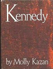 Kennedy By: Molly Kazan-Books-Palm Beach Bookery