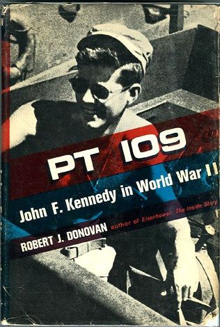 PT 109 - John F. Kennedy in World War II By: Robert J. Donovan-Books-Palm Beach Bookery